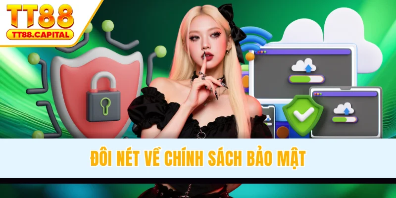 Đôi nét về chính sách bảo mật